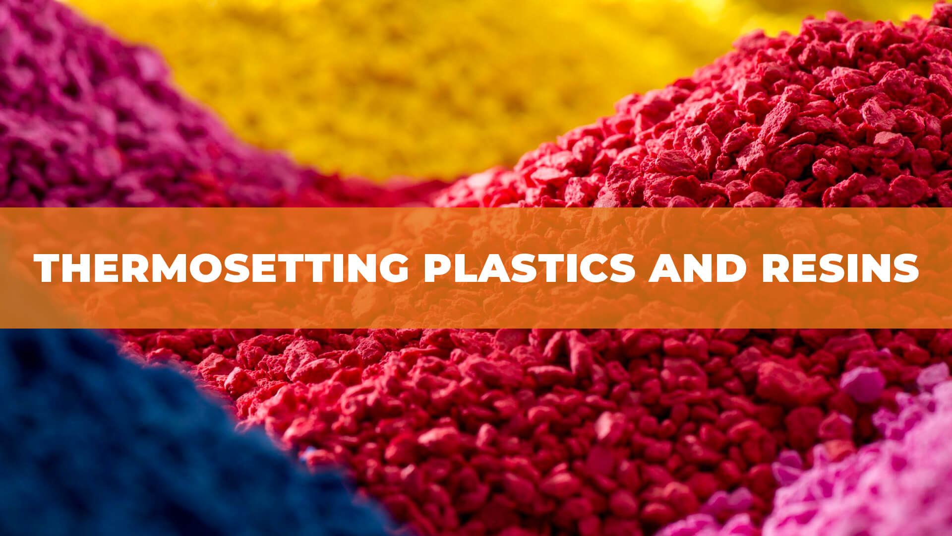Thermosetting Plastic and Resins